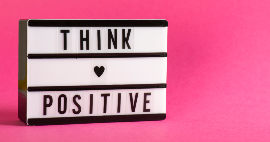 think positive